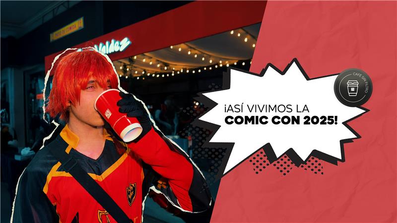 Cómics, cosplay y café: así vivimos Comic Con 2025